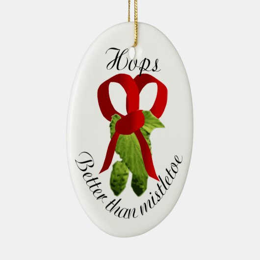 Hopfen - verbessern Sie als Mistelzweig Keramik Ornament (Rechts)