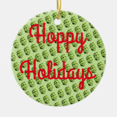 Hopfenreiche Feiertage Keramik Ornament (Vorne)