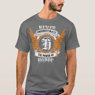 Hoppe Name Shirt nie unterschätzen den Power von
