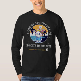 Hoppin’ Through Life T-Shirt