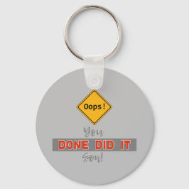 Hoppla! Du hast es geschafft, Sohn! - Sehr lustig Schlüsselanhänger