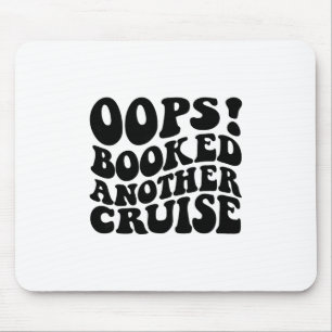 Hoppla, ein weiteres Kreuzfahrtschiff gebucht Retr Mousepad