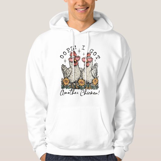 Hoppla! Ich Got noch ein Huhn - Funny Chicken Love Hoodie (Vorderseite)