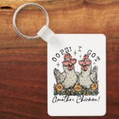 Hoppla! Ich Got noch ein Huhn - Funny Chicken Love Schlüsselanhänger (Vorderseite)