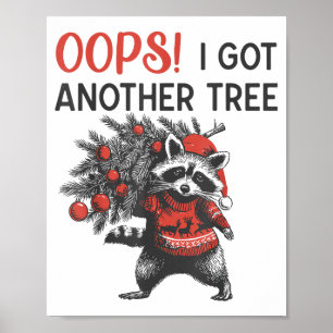 Hoppla, ich habe einen weiteren Baum Lustiger Wasc Poster