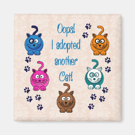 Hoppla! Ich habe noch eine Katze Adoptiert! Magnet