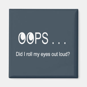 Hoppla. . . Rolling Eyes Magnet