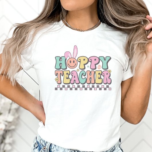 Hoppy Teacher Easter Shirt, Easter  T-Shirt