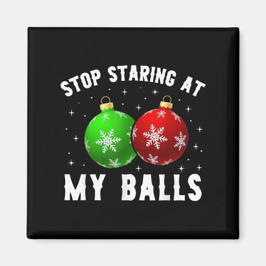 Hör auf, an meinem lustigen, dreckigen Weihnachtse Magnet (Vorne)