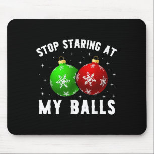 Hör auf, an meinem lustigen, dreckigen Weihnachtse Mousepad