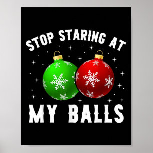 Hör auf, an meinem lustigen, dreckigen Weihnachtse Poster