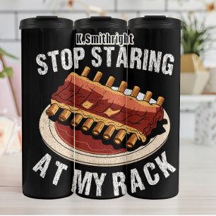 Hör auf, an meinem Rack zu starren Thermosbecher