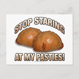 Hör auf, an meinen Pasties zu stinken! Postkarte