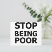 Hör auf, arm zu sein postkarte (Stehend Vorderseite)