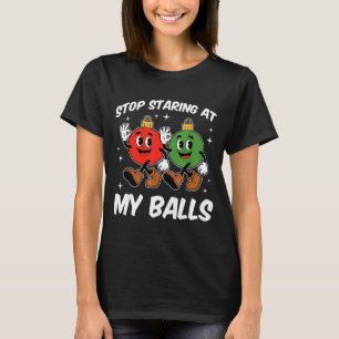 Hör auf, auf meinen lustigen dreckigen Weihnachts- T-Shirt