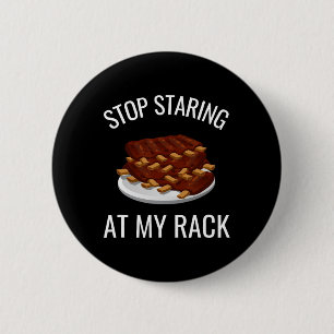 Hör auf, auf meinen Rost zu starren Lustiger Rippe Button