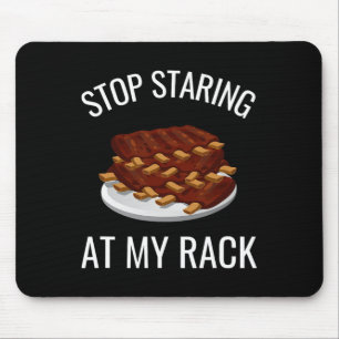 Hör auf, auf meinen Rost zu starren Lustiger Rippe Mousepad