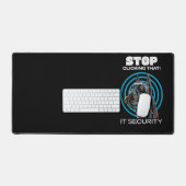 Hör auf, darauf zu klicken! IT Security Funny Schreibtischunterlage (Tastatur & Maus)