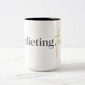 Hör auf. Diät. Für immer. Tasse (Mittel)