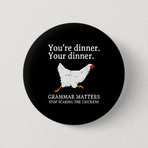 Hör auf, die Hühner Englisch Grammatik Lustiger Te Button