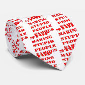 Hör auf, dumme Menschen berühmt zu machen Krawatte (Gerollt)