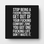 Hör auf, ein Feigling zu sein Fotoplatte (Vorderseite)