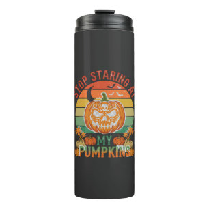 Hör auf, Kürbisse anzustarren Halloween Totenkopf Thermosbecher