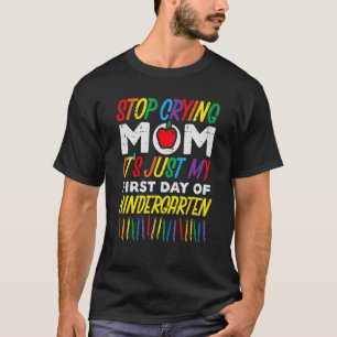 Hör auf, Mama an meinem ersten Kindergarten zu wei T-Shirt