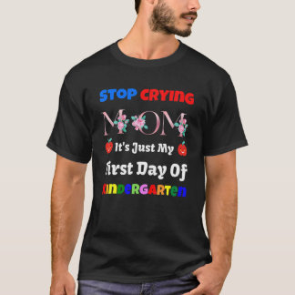 Hör auf, Mama zu weinen, es ist nur mein erster Ki T-Shirt
