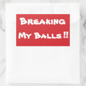 Hör auf, meine Bälle zu durchbrechen Unterschreibe Rechteckiger Aufkleber (Tasche)