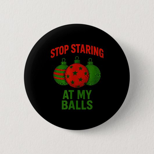 Hör auf, meinen anzustarren button (Vorderseite)