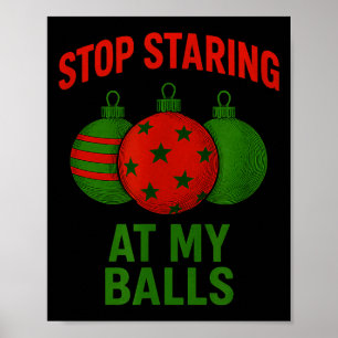 Hör auf, meinen anzustarren poster