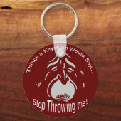 Hör auf, mir Schlüsselanhänger zu werfen (Vorderseite)