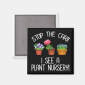 Hör auf mit dem Auto! Ich sehe ein Pflanze Kinderz Magnet (Vorderseite/Rückseite)