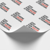 Hör auf, so zu tun, als wäre Patriotismus dein Ras Geschenkpapier (Ecke)