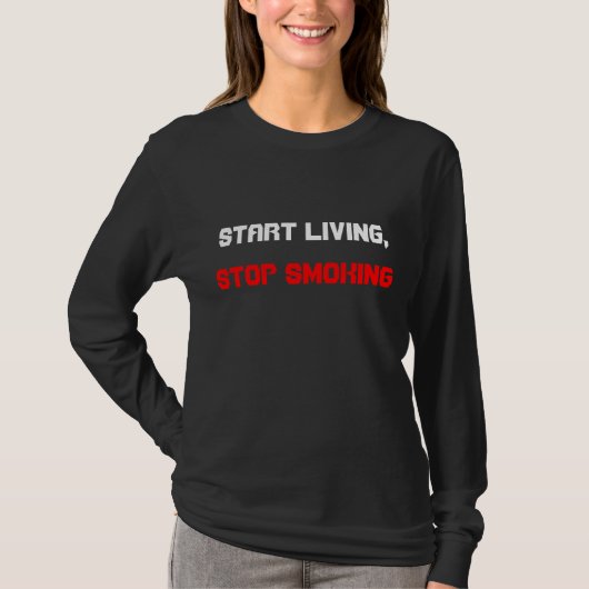 Hör auf, T - Shirt zu rauchen (Vorderseite)