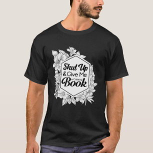 Hör auf und gib mir ein Farbbuch T-Shirt