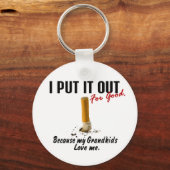 Hör auf zu rauchen, ich habe es für Großkinder-Lie Schlüsselanhänger (Vorderseite)