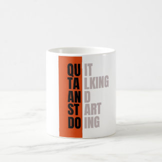 "Hör auf zu reden und fang an zu handeln" Motivati Kaffeetasse