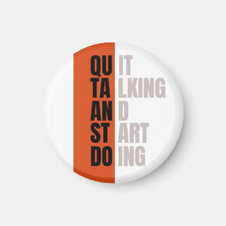 "Hör auf zu reden und fang an zu handeln" Motivati Magnet