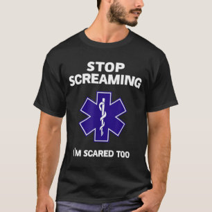 Hör auf zu schreien, ich habe zu viel Angst, lusti T-Shirt