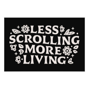 Hör auf zu scrollen Doomscrolling Zitate Ästhetik Poster