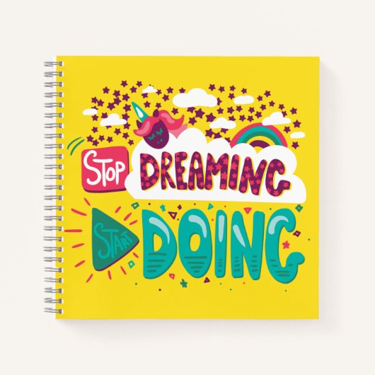 Hör auf zu träumen, fang an, gelb zu werden notizblock (Vorderseite)