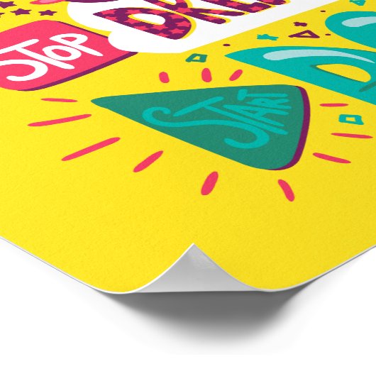 Hör auf zu träumen, fang an, gelb zu werden poster (Ecke)