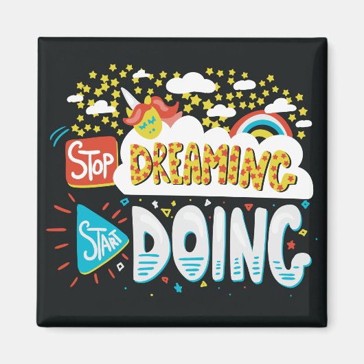 Hör auf zu träumen, mach dich schwarz magnet (Vorne)