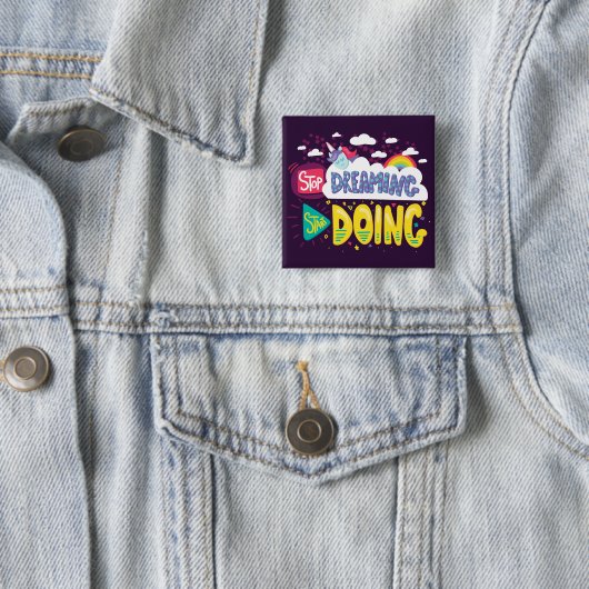 Hör auf zu träumen, mach Dunkle Lila Button (Beispiel)