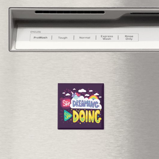 Hör auf zu träumen, mach Dunkle Lila Magnet (In Situ (Geschirrspüler))