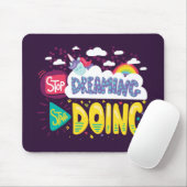 Hör auf zu träumen, mach Dunkle Lila Mousepad (Mit Mouse)