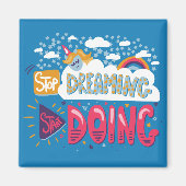 Hör auf zu träumen, mach Stahl blau! Magnet (Vorne)