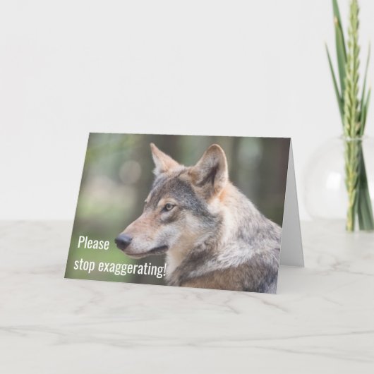 Hör auf zu übertreiben, wie der Junge, der WOLF we Karte (Vorderseite)